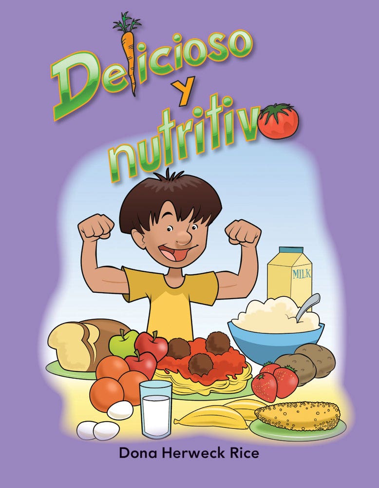 Delicioso y nutritivo (Delicious and Nutritious) Ebook