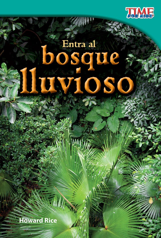 Entra al bosque lluvioso (Step into the Rainforest) Ebook