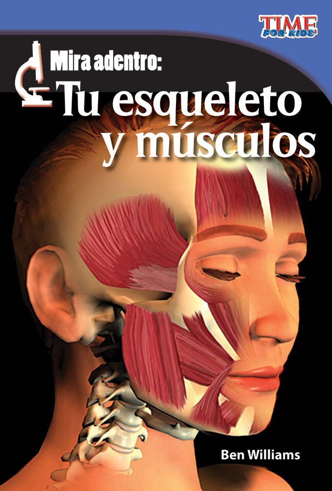 Mira adentro: Tu esqueleto y musculos (Look Inside: Your