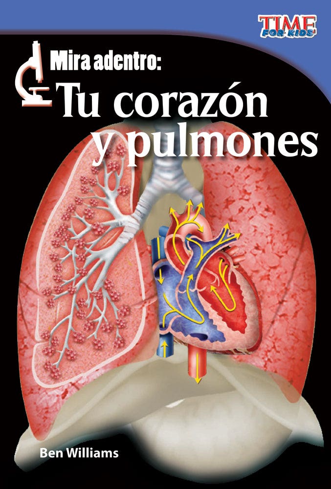 Mira adentro: Tu corazon y pulmones (Look Inside: Your Heart