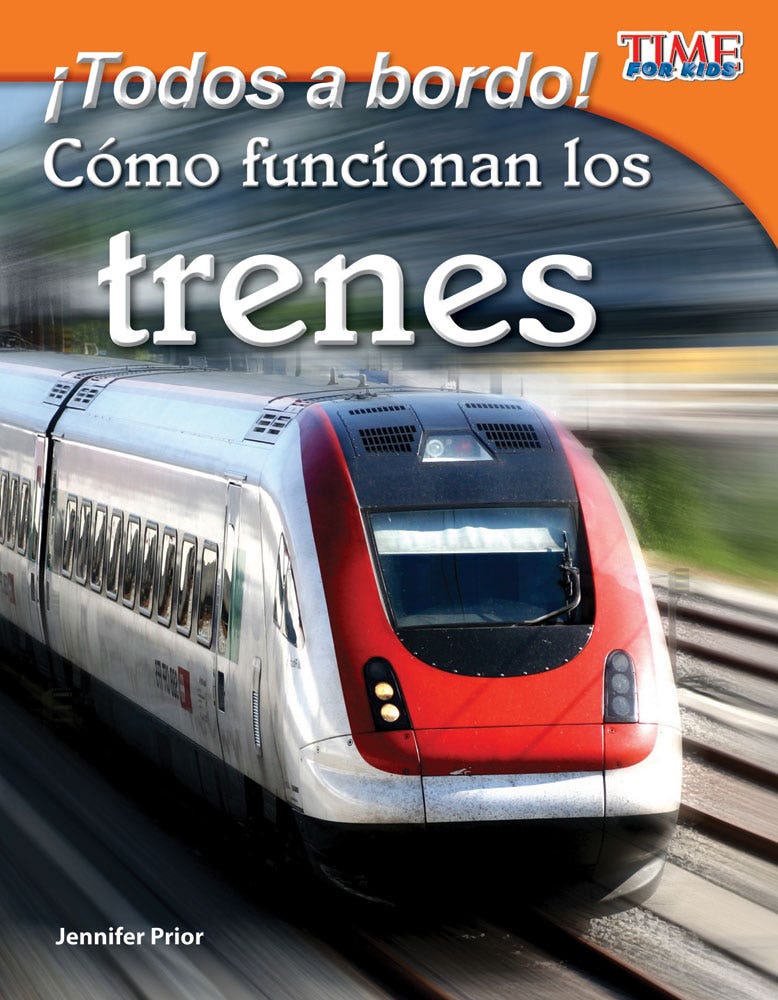 Todos a bordo! Como funcionan los trenes (All Aboard! How