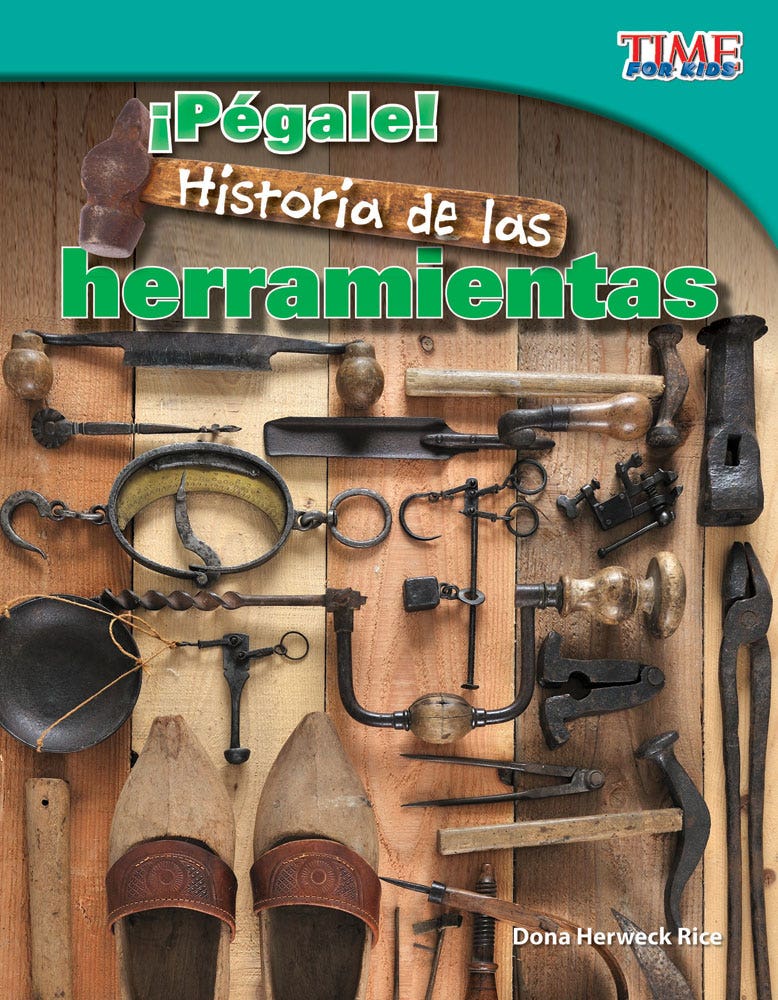 Pegale! Historia de las herramientas (Hit It! History of