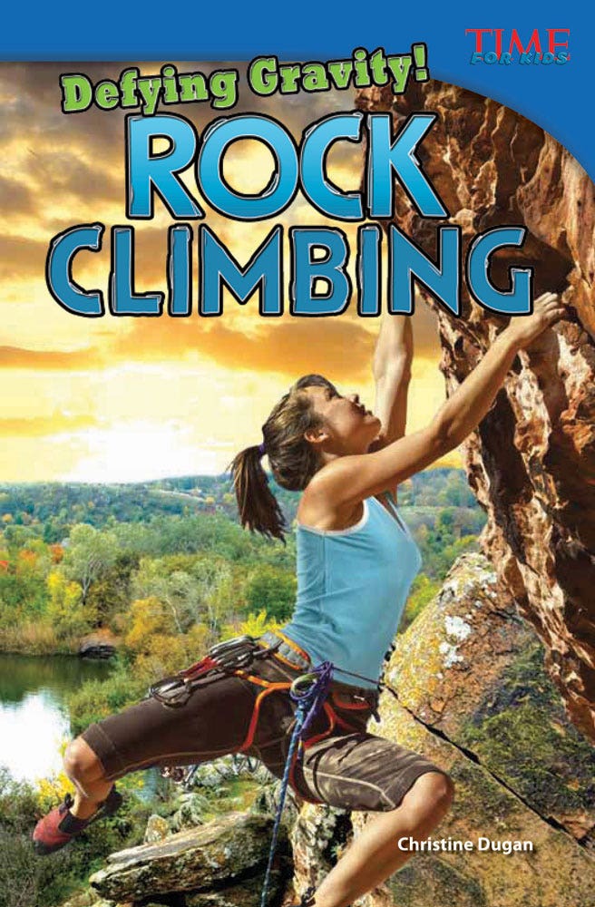 Defying Gravity! Rock Climbing Ebook