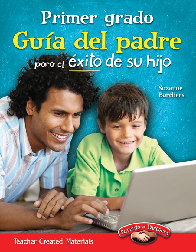 Primer grado Gua del padre para el exito de su hijo (First G