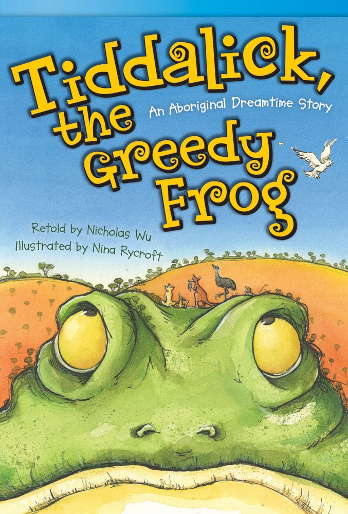 Tiddalick the Greedy Frog: An Aboriginal Dreamtime Story Ebo