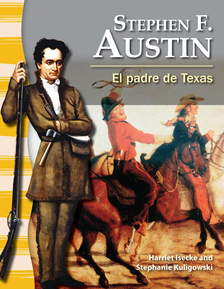 Stephen F. Austin: El padre de Texas (Stephen F. Austin: The