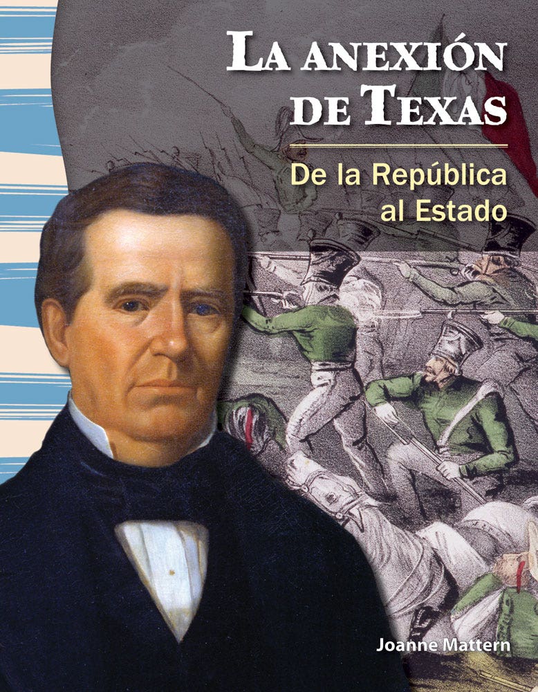 La anexion de Texas: De la Republica al Estado (The Annexati