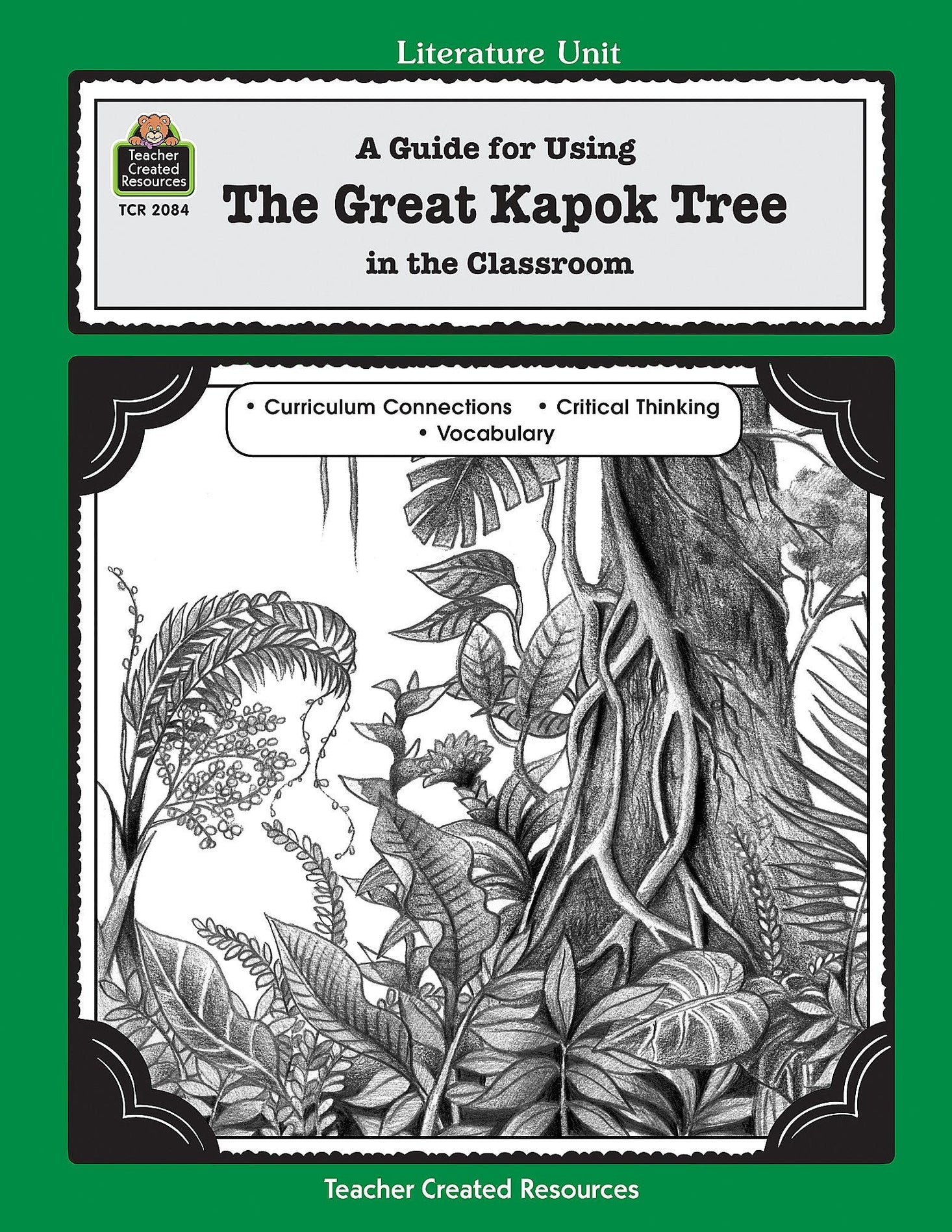 A Guide for Using The Great Kapok Tree in the Classroom