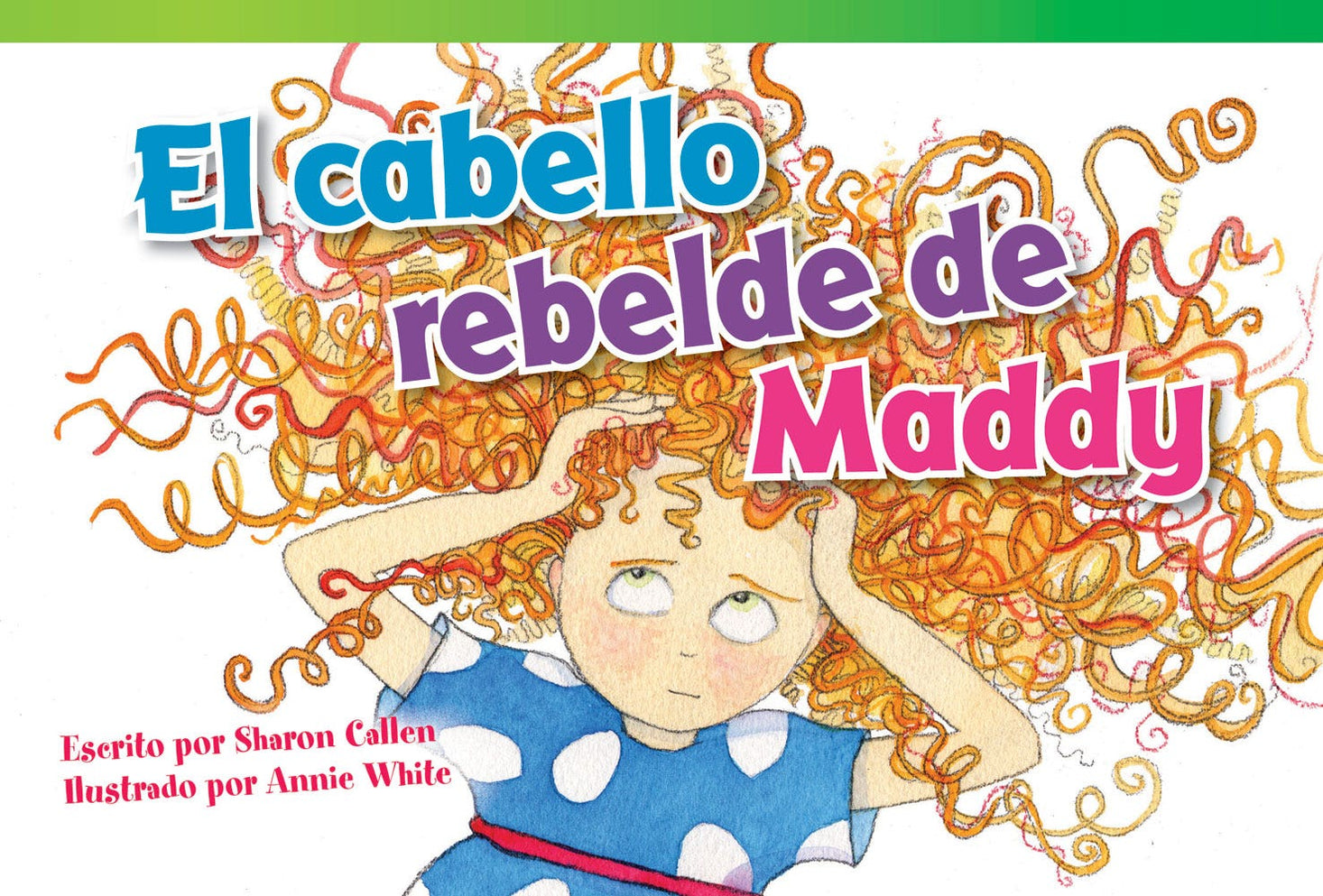 El cabello rebelde de Maddy (Maddys Mad Hair Day) Ebook