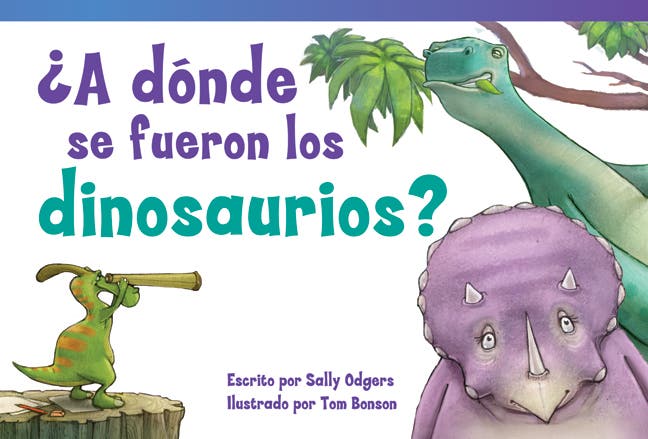 A donde se fueron los dinosaurios? (Where Did the Dinosaurs