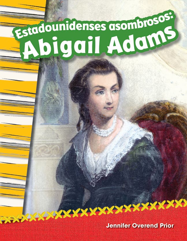 Estadounidenses asombrosos: Abigail Adams (Amazing Americans