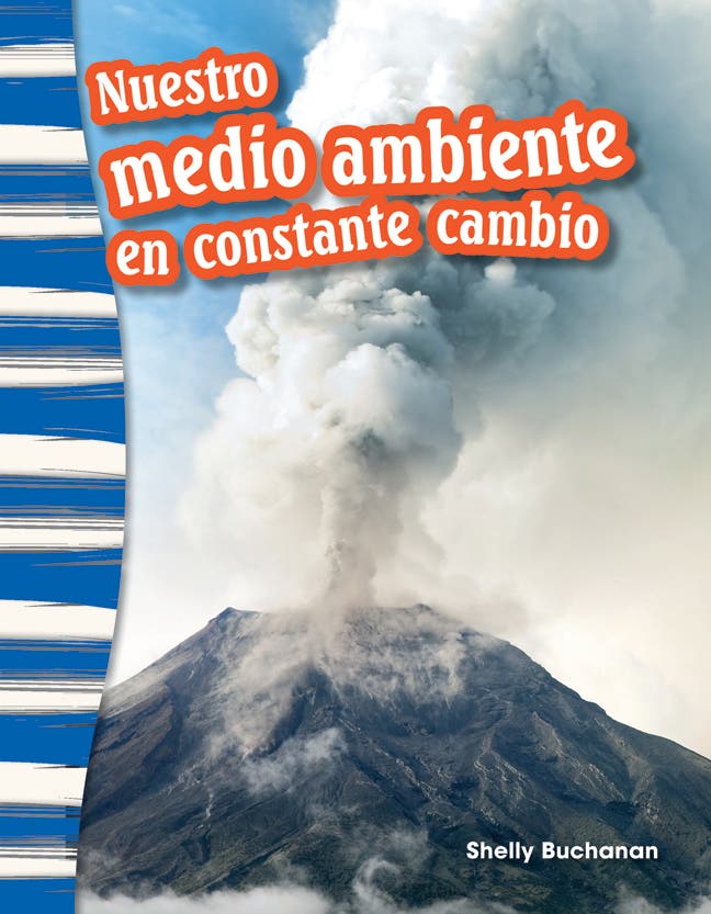 Nuestro medio ambiente en constante cambio (Our Ever-Changin