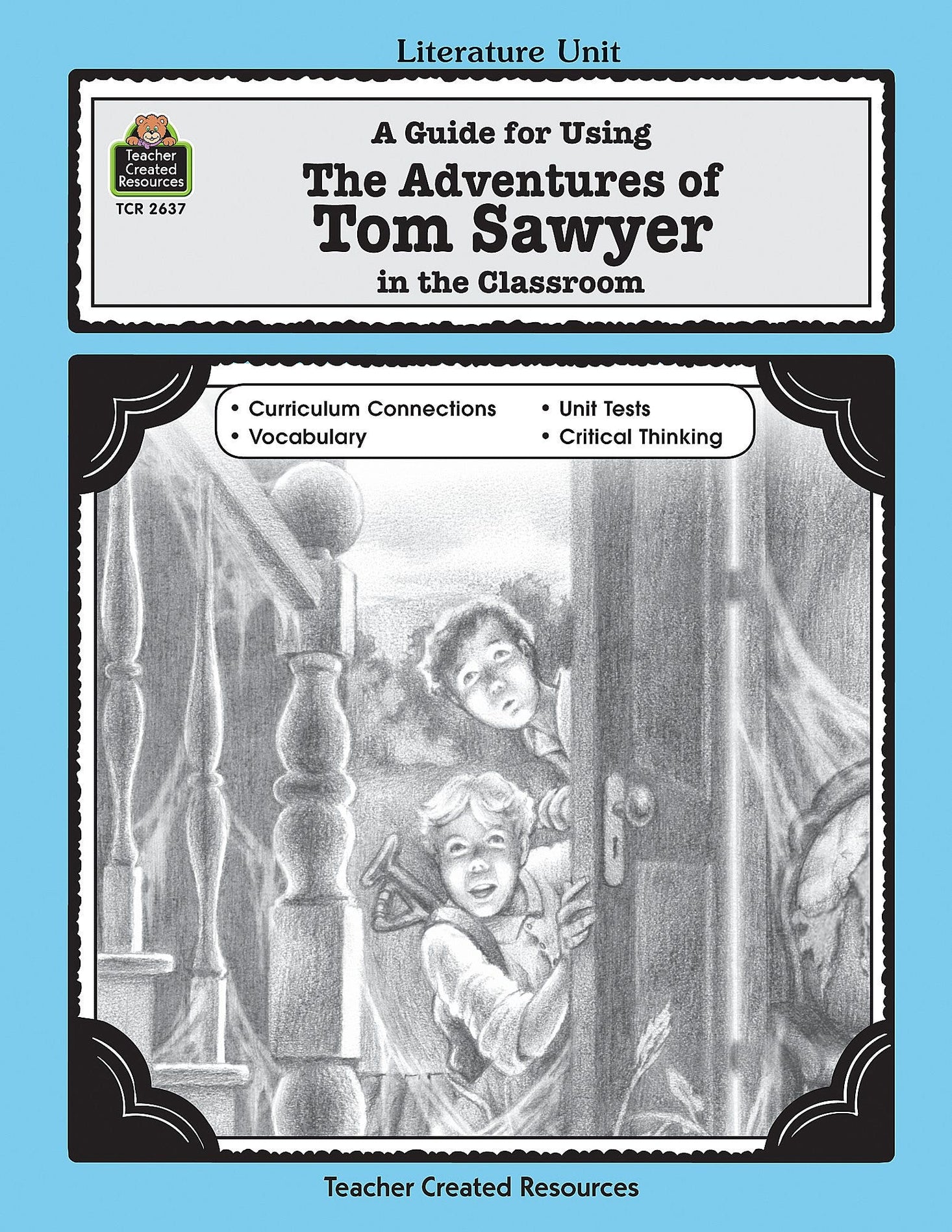 A Guide for Using The Adventures of Tom Sawyer in the