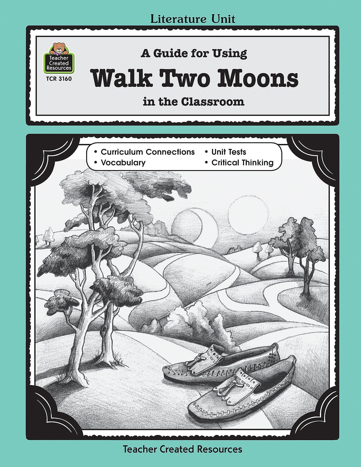 A Guide for Using Walk Two Moons in the Classroom Ebook