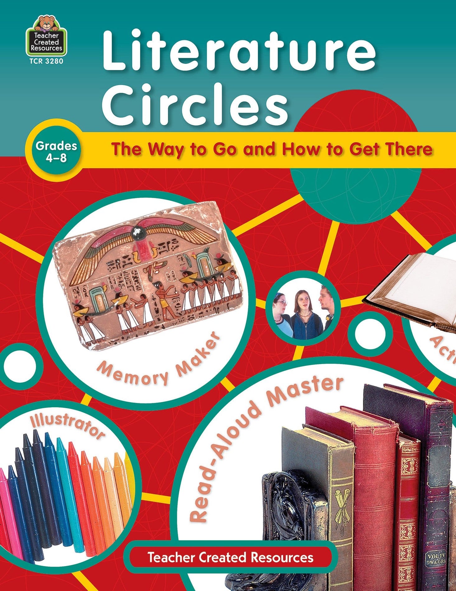 Literature Circles: The Way to Go and How to Get There Ebook