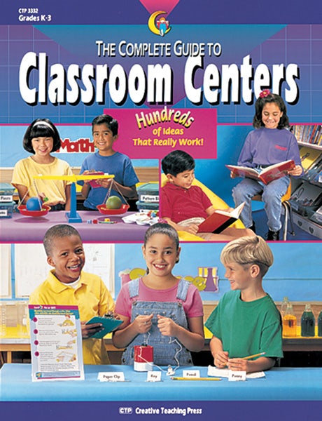 The Complete Guide to Classroom Centers Ebook