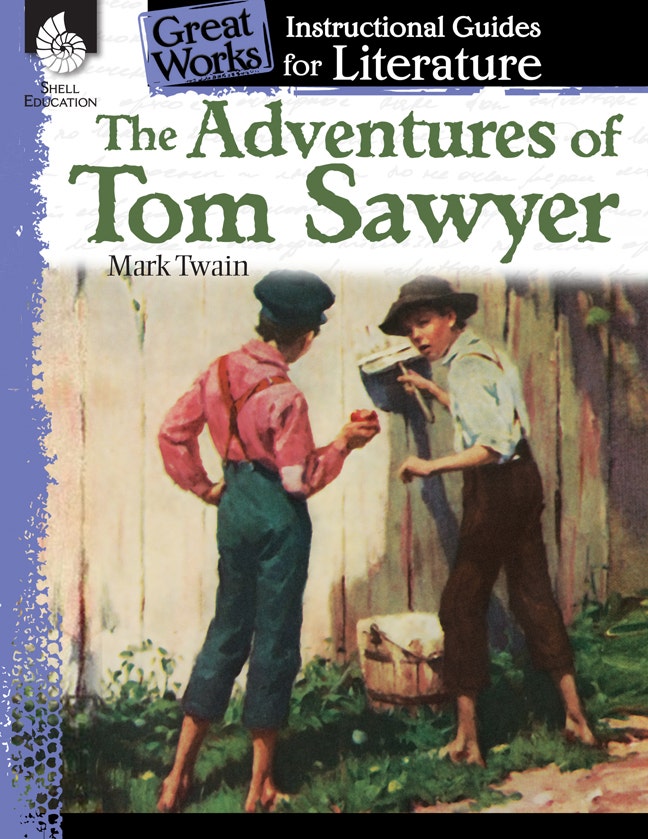 An Instructional Guide for Literature: The Adventures of Tom