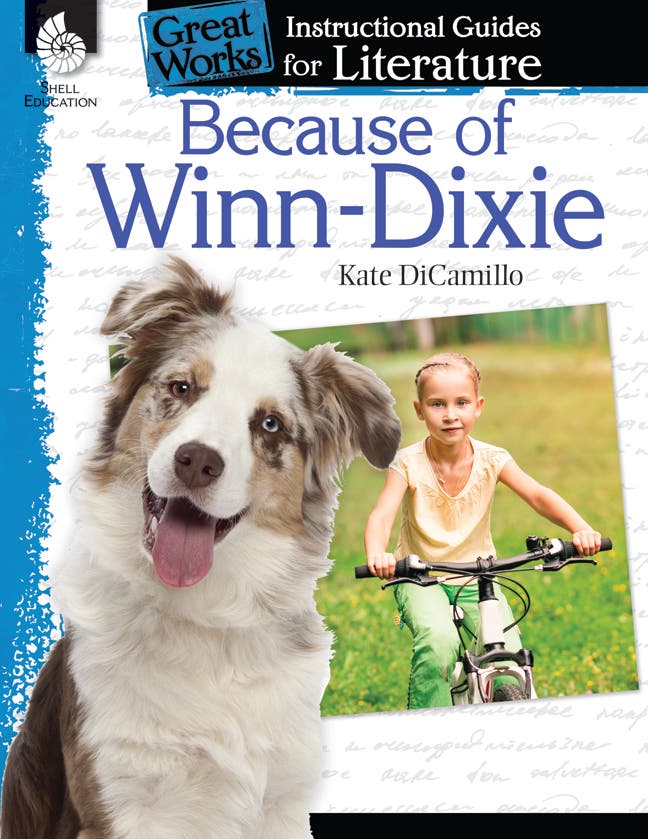 An Instructional Guide for Literature: Because of Winn-Dixie