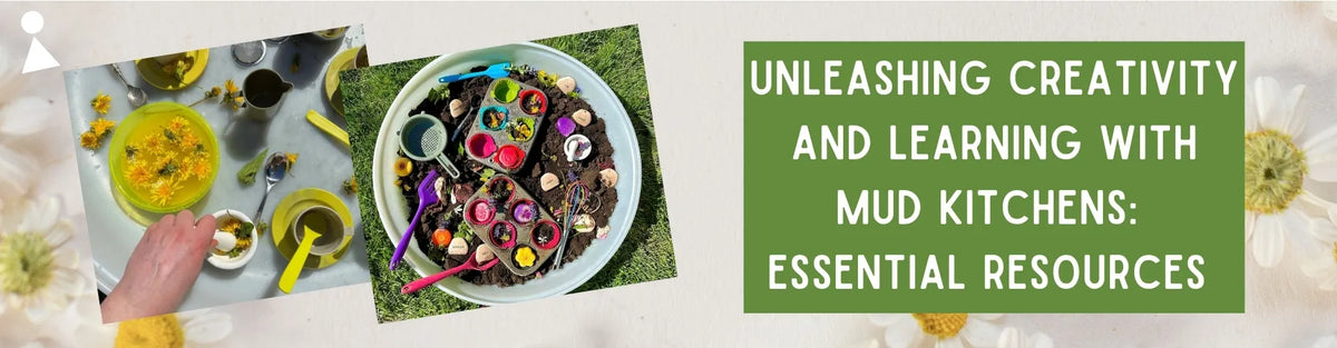 Unleashing Creativity and Learning with Mud Kitchens: Essential Resources