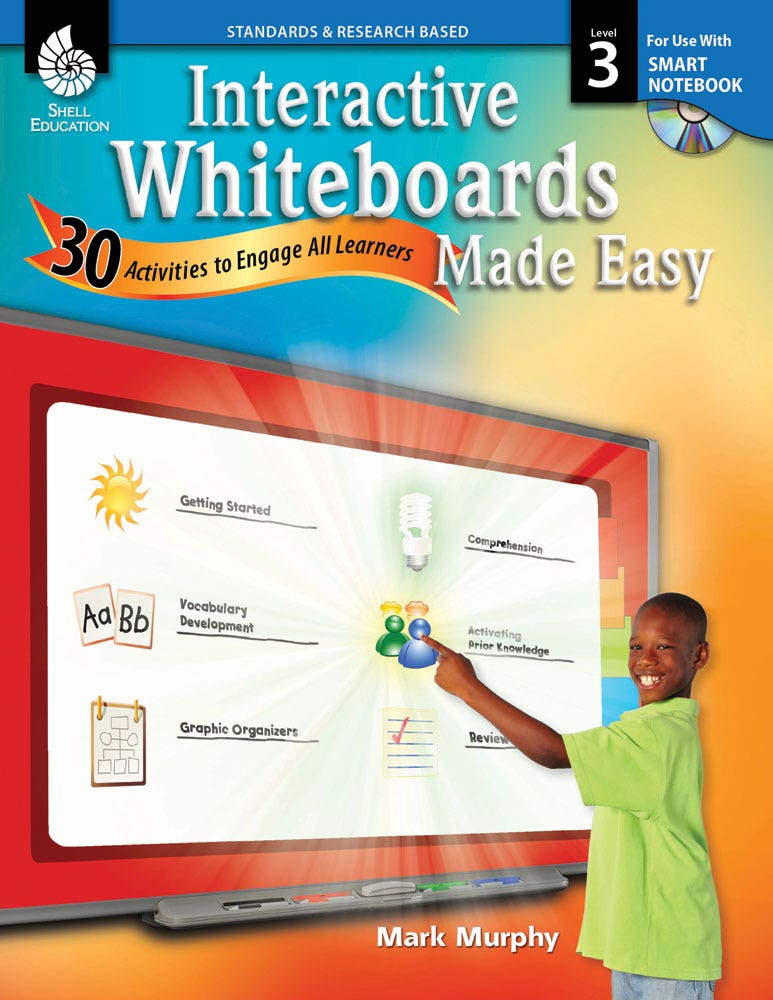 Interactive Whiteboards Made Easy: 30 Activities to Engage