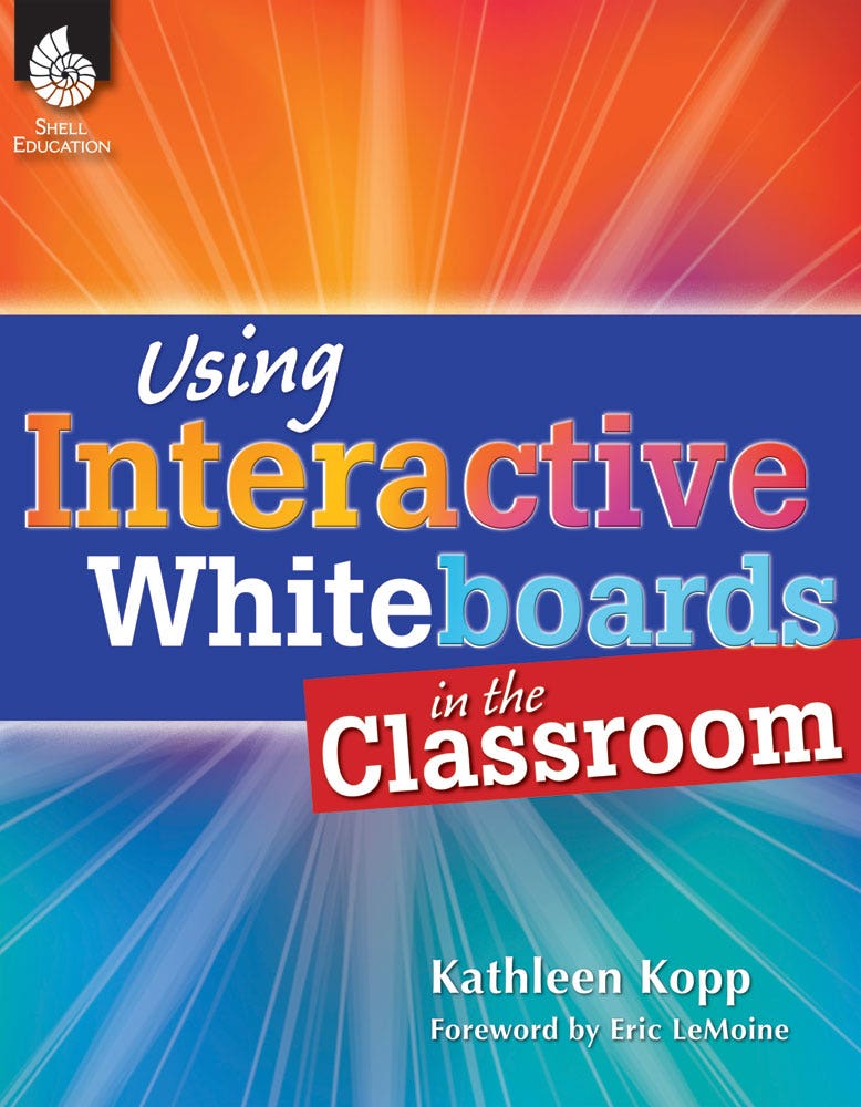 Using Interactive Whiteboards in the Classroom Ebook