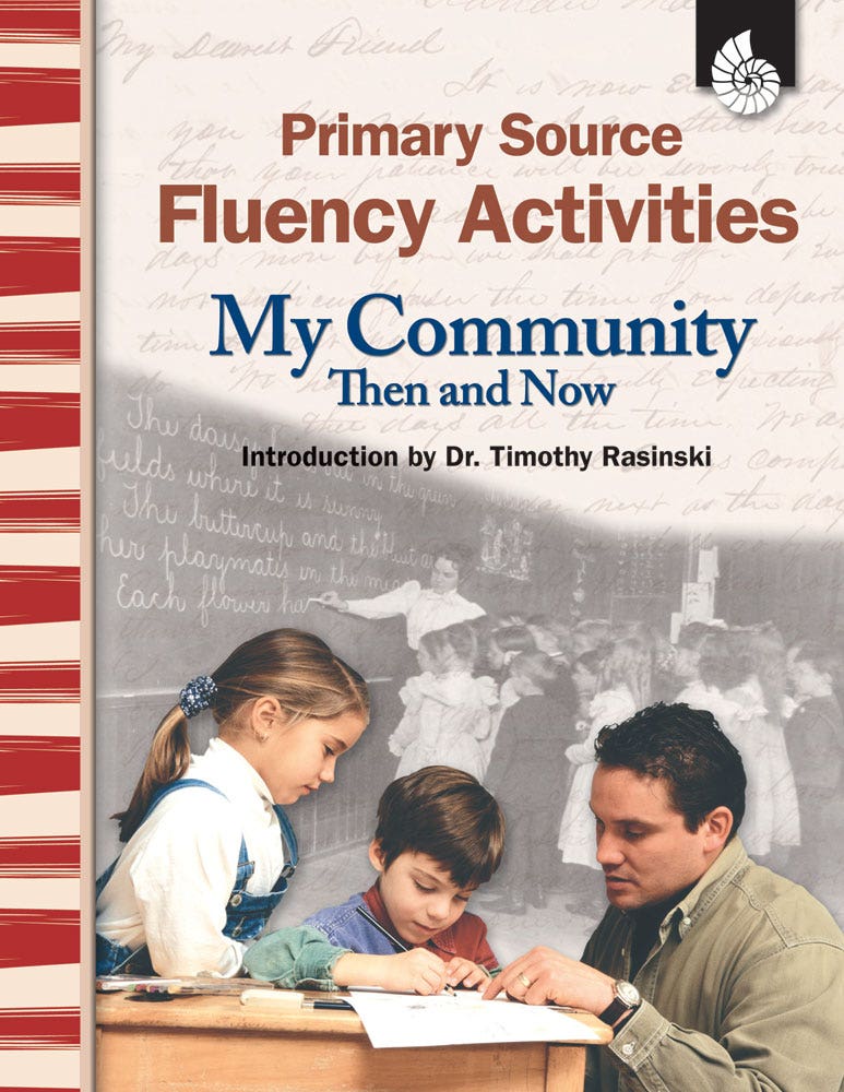 Primary Source Fluency Activities: My Community Then and Now
