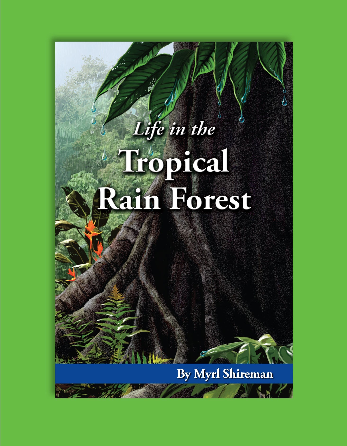 Life in the Tropical Rain Forest Ebook