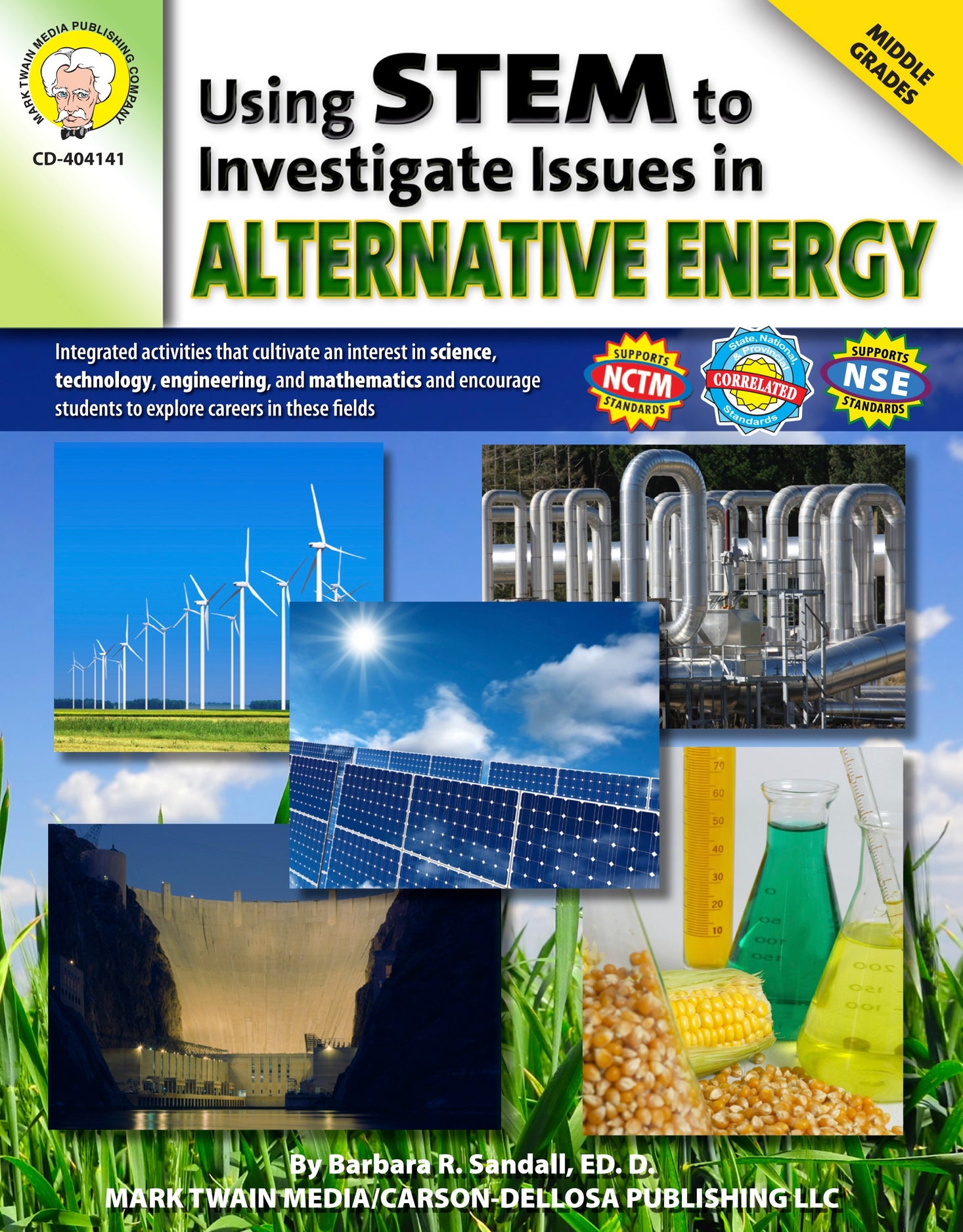 Using STEM to Investigate Issues in Alternative Energy EBOOK