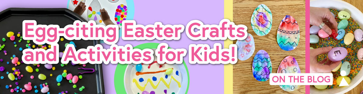 Egg-citing Easter Crafts and Activities for Kids!