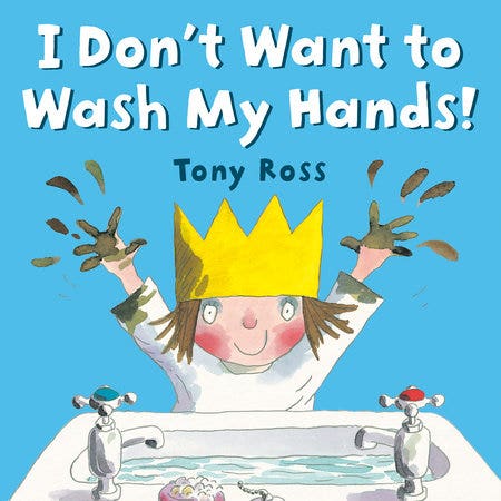 I dont want to wash my hands!