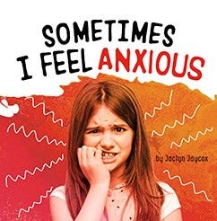 Name Your Emotions Sometimes I Feel Anxious