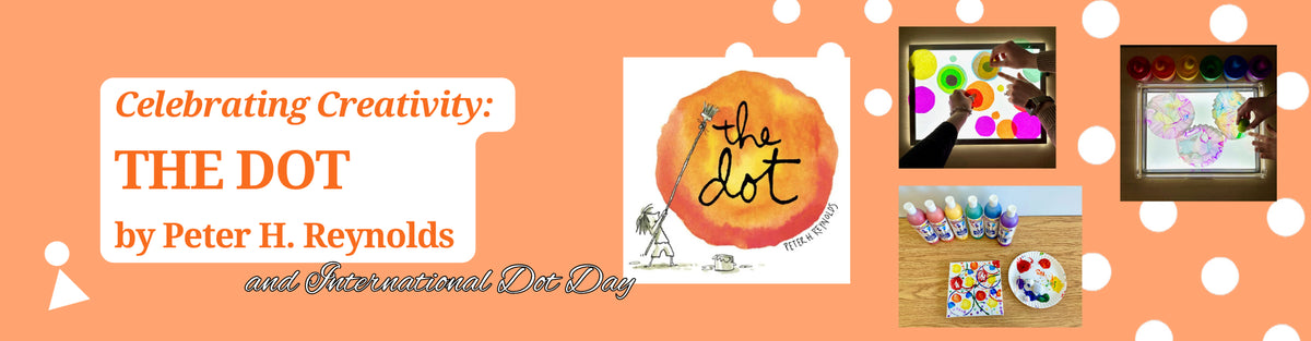 Celebrating Creativity: The Dot by Peter H. Reynolds and International Dot Day
