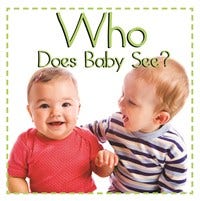 Who Does Baby See! Boardbook