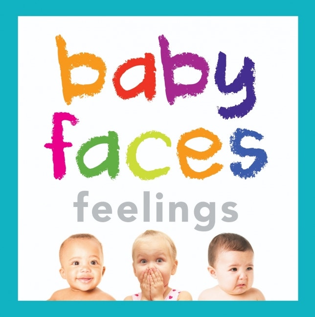 Baby Faces Feelings Boardbook