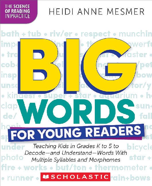 Big Words for Young Readers Teaching Kids in Grades K to 5 to Decode and Understand Words