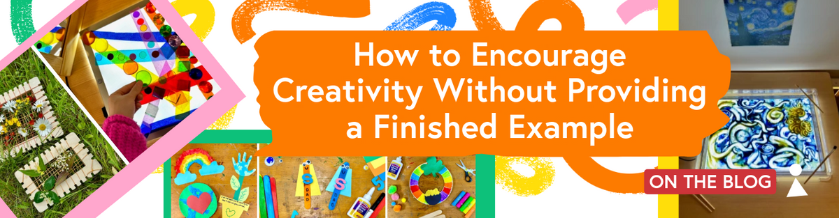 How to Encourage Creativity Without Providing a Finished Example