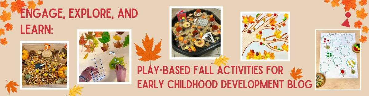 Engage, Explore, and Learn: Play-Based Fall Activities for Early Childhood Development Blog