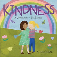 Kindness A Celebration of Mindfulness