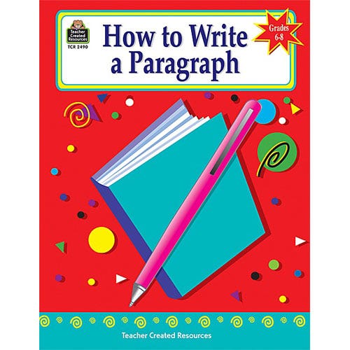 Gr 6-8 How To Write A Paragraph
