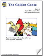 The Golden Goose Fairy Tale Lesson Using Blooms Taxonomy (Gr