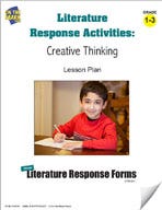 Literature Response Activities: Creative Thinking Grades 1-3