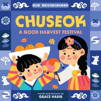 Our Neighbourhood Chuseok A Good Harvest Festival