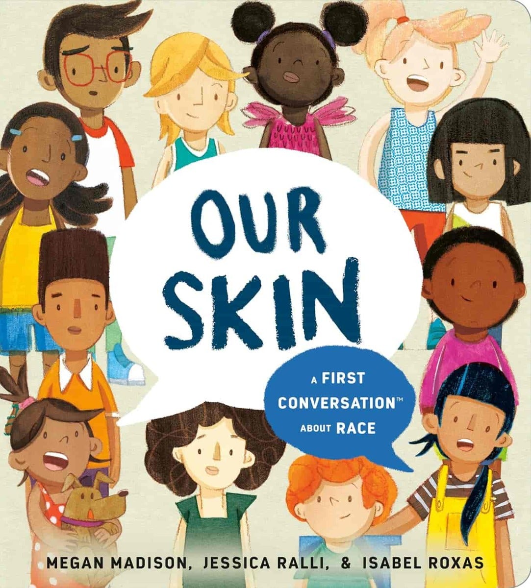 Our Skin A First Conversation About Race