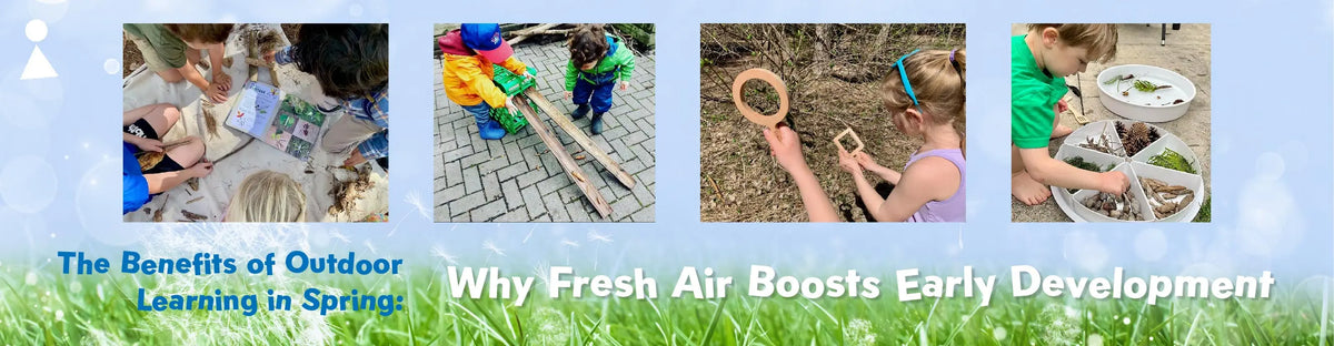 The Benefits of Outdoor Learning in Spring: Why Fresh Air Boosts Early Development