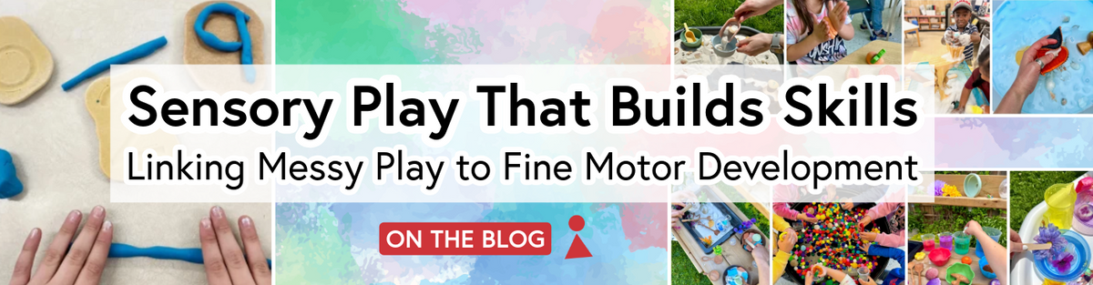 Sensory Play That Builds Skills: Linking Messy Play to Fine Motor Development