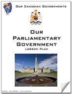 Canadian Government Lessons: Our Parliamentary Government Eb