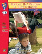 How Can I Be A Detective If I Have To Babysit? Novel Study Guide Ebook