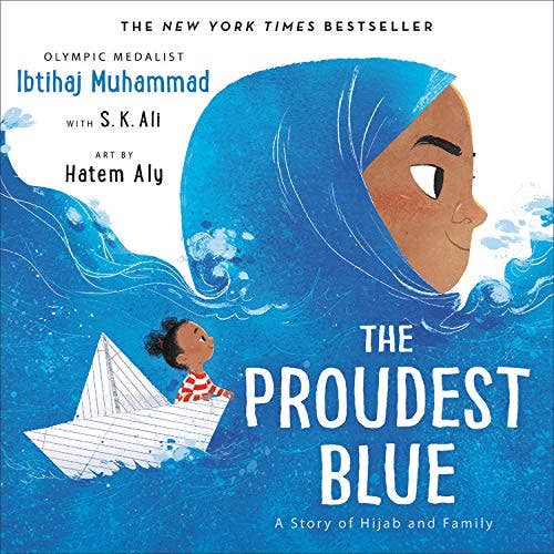 The Proudest Blue A Story of Hijab Family
