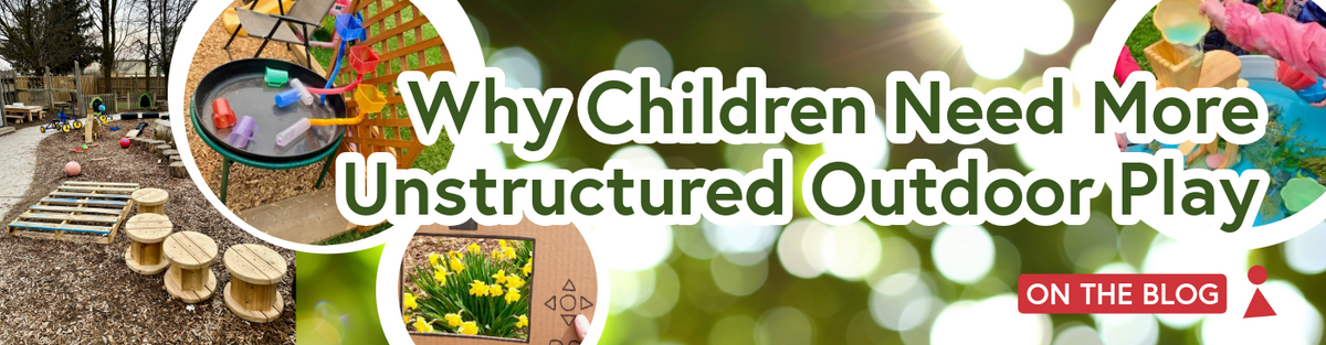 Why Children Need More Unstructured Outdoor Play
