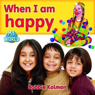 When I am Happy My World Reader Level C